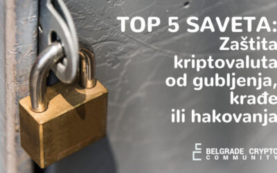 Top 5 saveta: Zaštita kriptovaluta od gubljenja, krađe, hakovanja